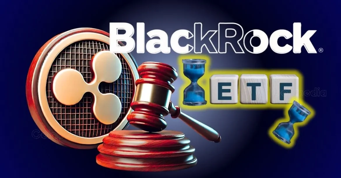 5 Reasons BlackRock Is Holding Back on Filing for an XRP ETF